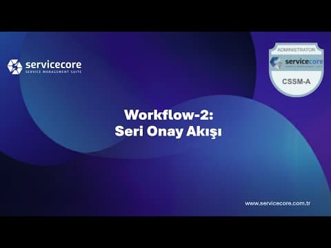 Seri Onay Akışı Tasarımı video önizlemesi